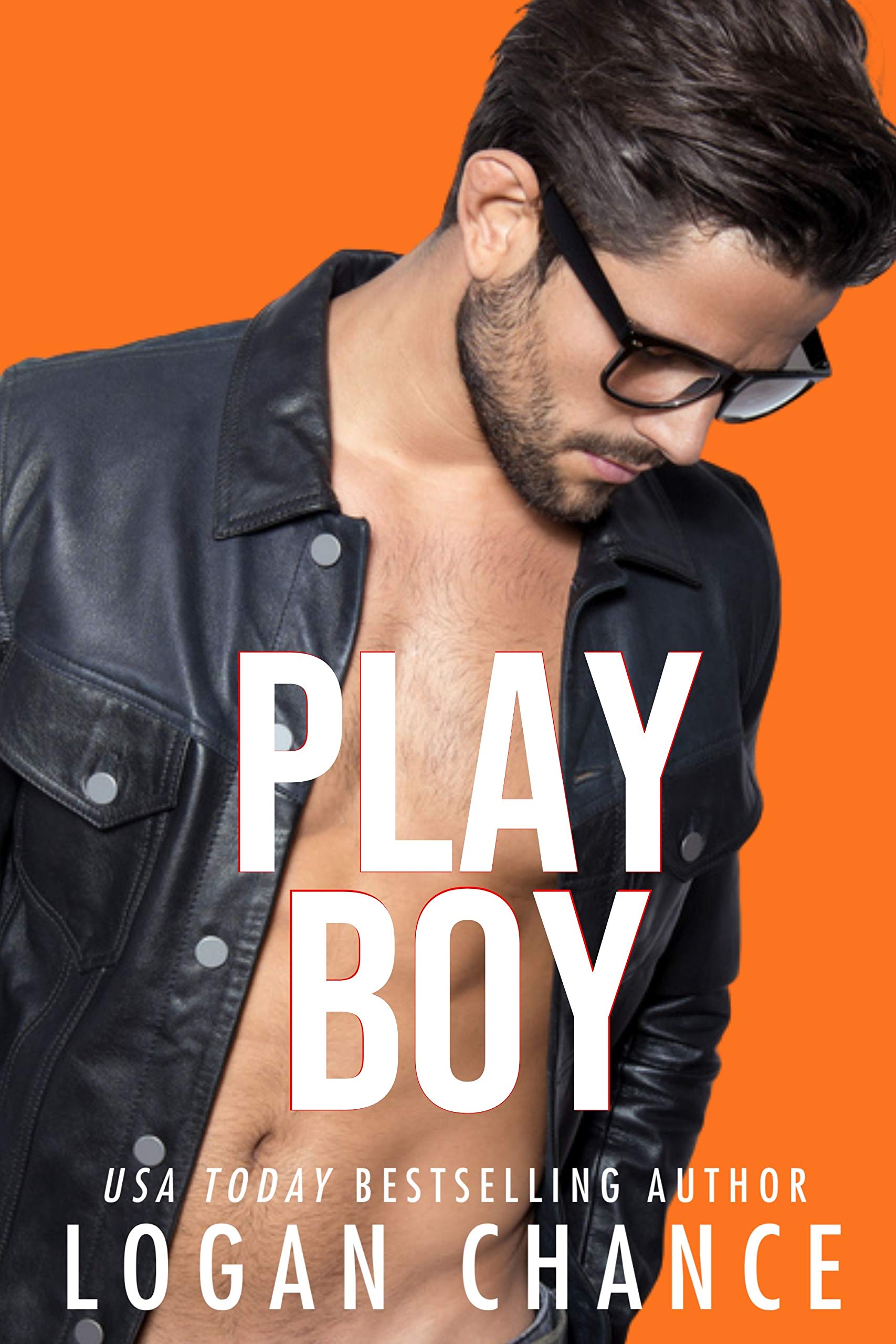 Playboy: An Older Brother's Best Friend Romcom (The Playboy Series Book 1)